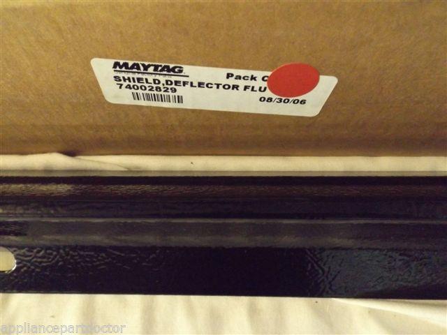 MAYTAG AMANA MAGIC CHEF STOVE 74002829 Shield, Deflector Flue (blk) NEW IN BOX MAYTAG AMANA MAGIC CHEF STOVE 74002829 Shield, Deflector Flue (blk) NEW IN BOX